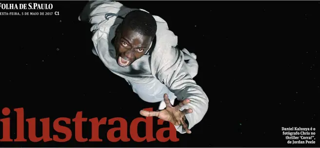  ??  ?? Daniel Kaluuya é o fotógrafo Chris no thriller ‘Corra!”, de Jordan Peele