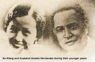  ??  ?? Ka Atang and husband Amado Hernandez during their younger years