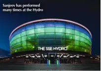  ??  ?? Sanjeev has performed many times at the Hydro