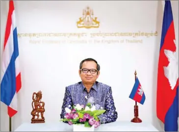  ?? SUPPLIED ?? Cambodian ambassador to Thailand Ouk Sorphorn.