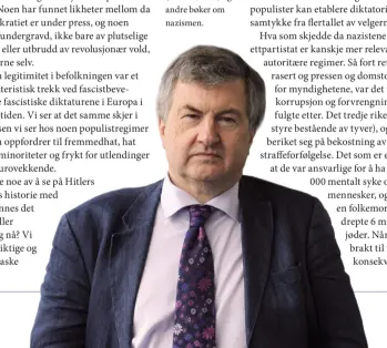  ??  ?? Richard J. Evans er forfatter av The Coming of the Third Reich (Penguin, 2004), The Third Reich in History and Memory (Abacus, 2016) og andre bøker om nazismen.