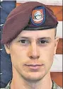  ??  ?? Sgt. Bowe Bergdahl