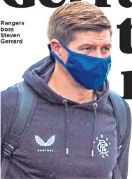  ??  ?? Rangers boss Steven Gerrard