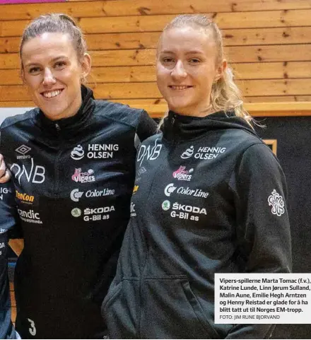  ?? FOTO: JIM RUNE BJORVAND ?? Vipers-spillerne Marta Tomac (f.v.), Katrine Lunde, Linn Jørum Sulland, Malin Aune, Emilie Hegh Arntzen og Henny Reistad er glade for å ha blitt tatt ut til Norges Em-tropp.