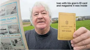  ?? Pictures: SWNS ?? Ivan with his gran’s ID card and magazine it was inside