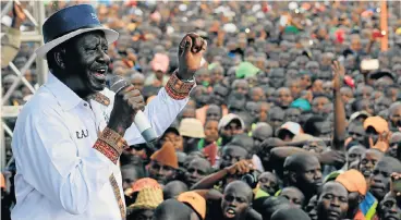  ?? /Reuters ?? Call for changes: Kenyan opposition leader Raila Odinga, the presidenti­al candidate of the National Super Alliance coalition addresses his supporters during a rally at the Jacaranda grounds in Nairobi, Kenya, on Sunday.