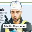  ??  ?? Martin Fourcade.