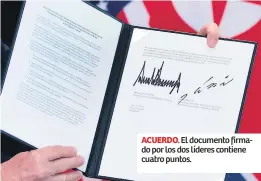  ??  ?? ACUERDO. El documento firmado por los dos líderes contiene cuatro puntos.