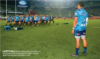  ??  ?? LAST CALL Blues legend Jerome Kaino is honoured with a haka by his team-mates after his last game at Eden Park.