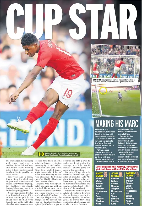  ??  ?? Rashford lets fly from distance and leaves Costa Rica keeper Navas flapping at thin air STUNNER Young striker Marcus Rashford smashed a screamer past stunned Costa Rica goalkeeper Navas