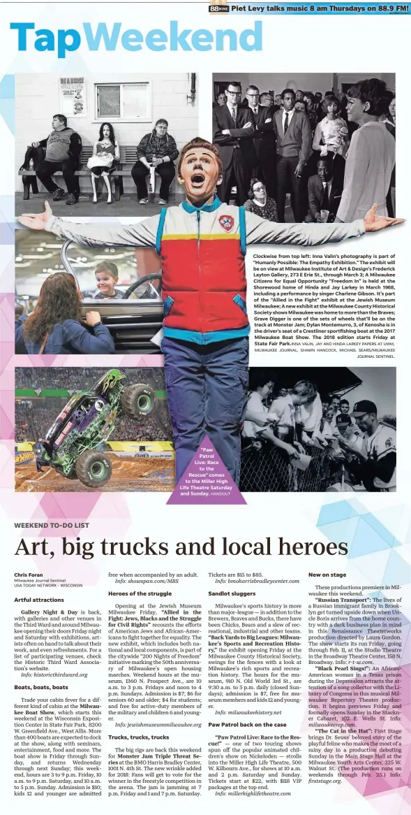  ?? HANDOUT VALIN, JAY AND HINDA LARKEY PAPERS AT UWM, MILWAUKEE JOURNAL, SHAWN HANCOCK, MICHAEL SEARS/MILWAUKEE JOURNAL SENTINEL. ?? Clockwise from top left: Inna Valin's photograph­y is part of "Humanly Possible: The Empathy Exhibition." The exhibit will be on view at Milwaukee Institute of Art & Design's Frederick Layton Gallery, 273 E Erie St., through March 3; A Milwaukee...