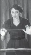  ?? FROM GAZETTE FILES ?? CBC’S Sunday Edition offers a documentar­y this weekend on Ethel Stark and her Montreal Women’s Symphony Orchestra.