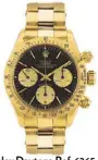  ??  ?? Rolex Daytona Ref. 6265 in 18k yellow gold with black dial