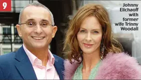  ??  ?? Johnny Elichaoff with former wife Trinny Woodall