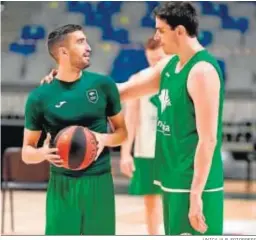  ?? UNICAJA B. FOTOPRESS ?? Jaime Fernández y Carlos Suárez.