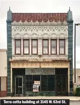  ?? ?? Terra cotta building at 3145 W. 63rd St.