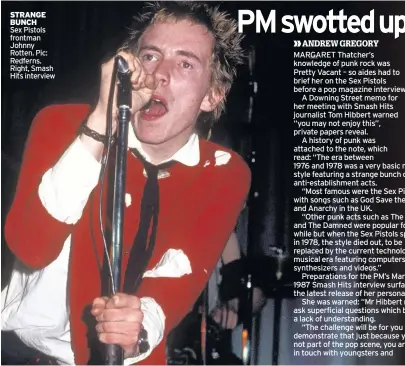  ??  ?? STRANGE BUNCH Sex Pistols frontman Johnny Rotten. Pic: Redferns. Right, Smash Hits interview