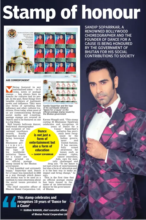  ??  ?? Sandip Soparrkar and the logo of his worldwide initiative ‘ Dance for a Cause’ on the official postage stamp issued by the Bhutan government