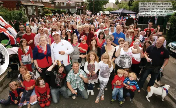  ?? ?? People will be holding street parties across the country to celebrate the Platinum Jubilee of the Queen, pictured (inset) early in her reign