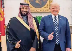  ?? Foto: dpa ?? US-Präsident Donald Trump (r.), Kronprinz bin Salman.