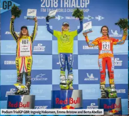  ??  ?? Podium TrialGP GBR: Ingveig Hakonsen, Emma Bristow and Berta Abellan