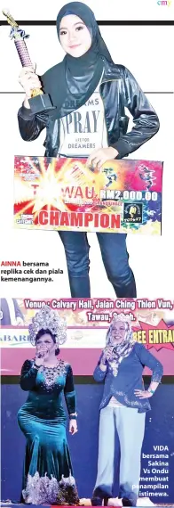  ??  ?? AINNA bersama replika cek dan piala kemenangan­nya. VIDA bersama Sakina Vs Ondu membuat penampilan istimewa.