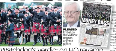  ??  ?? PLEASED Embelton. We told how HQ plan angered pipers
