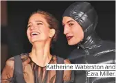  ??  ?? Katherine Waterston and Ezra Miller.