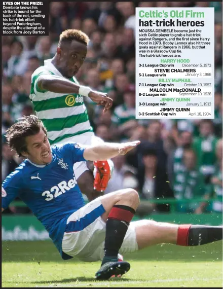  ??  ?? EYES ON THE PRIZE: Dembele knows his strike is bound for the back of the net, sending his hat-trick effort beyond Foderingha­m, despite the attempt of a block from Joey Barton