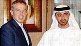  ??  ?? Deals: Tony Blair with UEA foreign minister Sheikh Al Nahyan