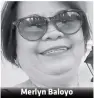  ??  ?? Merlyn Baloyo