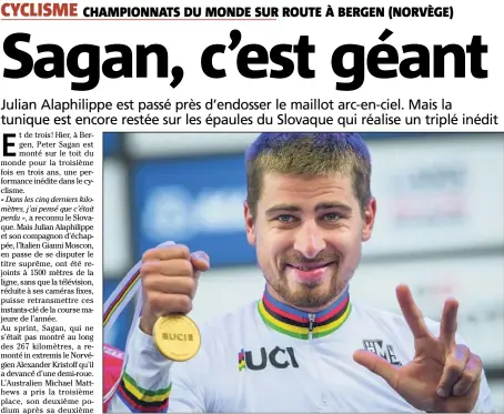  ?? (Photo AFP) ?? Peter Sagan a encore fait bégayer l’histoire : champion du monde force  !