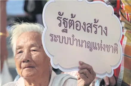  ?? BANGKOK POST ?? As the government has no commitment to it, a national pension bill has been put on hold for too long.