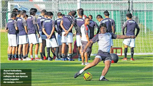  ?? /IMAGO7 ?? Aquel futbolista. El ‘Pelado’ aún tiene reflejos de sus épocas como jugador de campo.