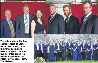  ??  ?? The soloists from the final choral concert at Stour Music: Paul Young tenor, Bill Jones bass, Faye Newton soprano, Jeremy Budd counter-tenor, Tim Mead counter-tenor and Peter Harvey bass. Right, The Sixteen