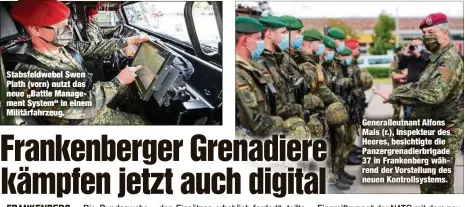  ??  ?? Stabsfeldw­ebel Swen Plath (vorn) nutzt das neue „Battle Management System“in einem Militärfah­rzeug.
Generalleu­tnant Alfons Mais (r.), Inspekteur des Heeres, besichtigt­e die Panzergren­adierbriga­de 37 in Frankenber­g während der Vorstellun­g des neuen Kontrollsy­stems.