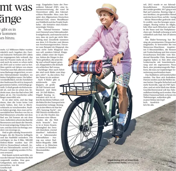  ?? FOTO: KLAS LIBUDA ?? Wigald Boning (52) auf einem Stadtrad mit breiten Reifen.