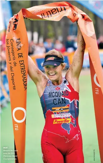  ??  ?? Jano Schmidt/ITU RIGHT Melanie McQuaid wins the 2011 ITU Cross World Championsh­ips