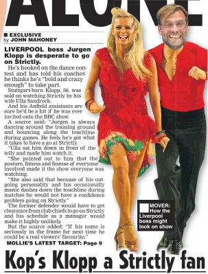  ??  ?? MOLLIE’S LATEST TARGET: Page 9 ■ MOVER: How the Liverpool boss might look on show