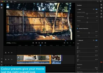  ??  ?? Colour presets give your movie just the right overall look