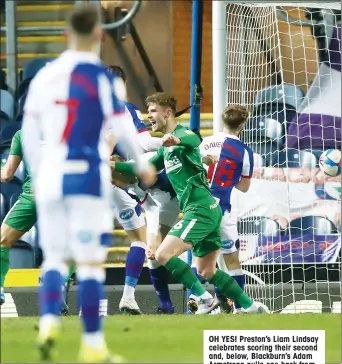  ??  ?? OH YES! Preston’s Liam Lindsay celebrates scoring their second and, below, Blackburn’s Adam Armstrong pulls one back from the spot