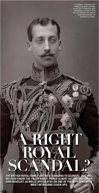  ??  ?? A FORMAL PORTRAIT OF PRINCE ALBERT VICTOR, DUKE OF CLARENCE AND AVONDALE, ELDEST SON OF THE PRINCE OF WALES AND GRANDSON OF QUEEN VICTORIA.