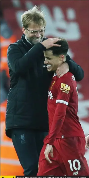  ?? FOTO: PAUL CURRIE/ALLOVER ?? Jürgen Klopp har fået et ordentlig beløb til nye spillere ved salget af Philippe Coutinho. De skal bruges rigtigt. Farvel