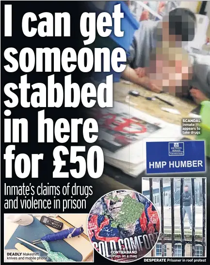  ??  ?? DEADLY Makeshift knives and mobile phone CONTRABAND Drugs on a mag DESPERATE SCANDAL Inmate appears to take drugs