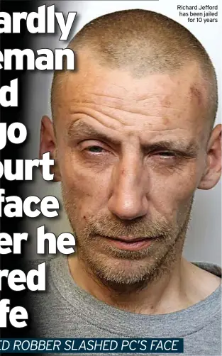  ??  ?? Richard Jefford has been jailed for 10 years