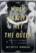  ?? ?? When Marilyn Met The Queen Michelle Morgan Pegasus Books 320 pages $36