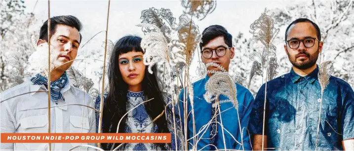  ?? Arturo Olmos ?? HOUSTON INDIE-POP GROUP WILD MOCCASINS