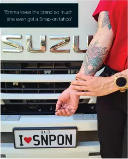  ??  ?? “Emma loves the brand so much she even got a Snap-on tattoo”