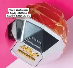  ??  ?? Paco Rabanne Lady Million Lucky EDP, $140