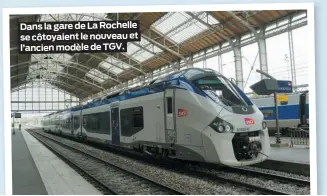  ??  ?? Dans la gare de La Rochelle se côtoyaient le nouveau et l’ancien modèle de TGV.